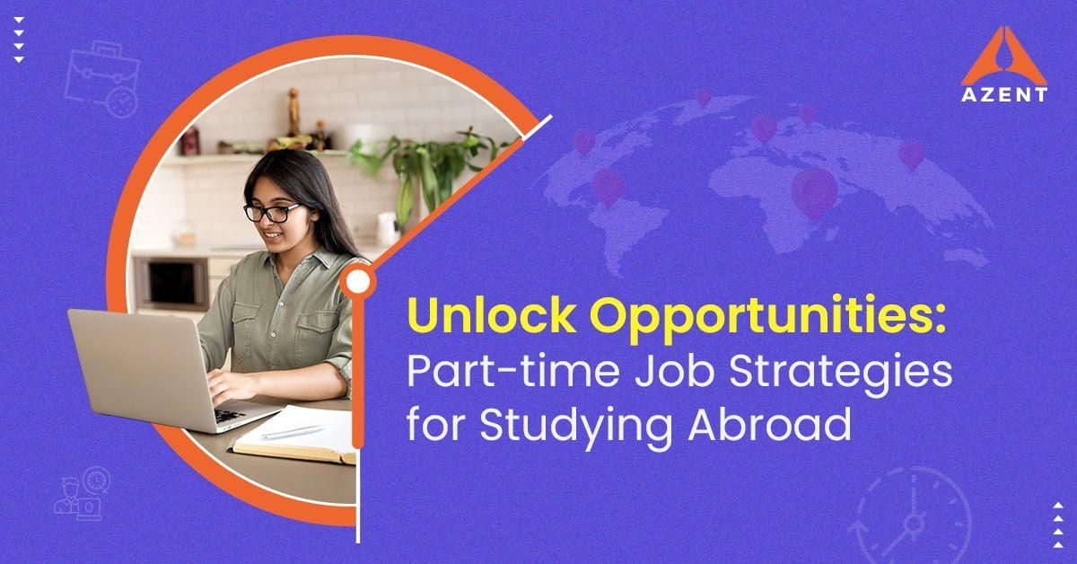 Part-time Job Strategies for Studying Abroad